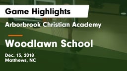 Arborbrook Christian Academy vs Woodlawn School Game Highlights - Dec. 13, 2018