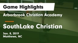 Arborbrook Christian Academy vs SouthLake Christian Game Highlights - Jan. 8, 2019
