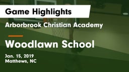Arborbrook Christian Academy vs Woodlawn School Game Highlights - Jan. 15, 2019