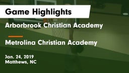 Arborbrook Christian Academy vs Metrolina Christian Academy  Game Highlights - Jan. 24, 2019