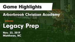 Arborbrook Christian Academy vs Legacy Prep Game Highlights - Nov. 22, 2019