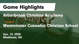 Arborbrook Christian Academy vs Westminster Catawba Christian School Game Highlights - Jan. 14, 2020
