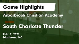 Arborbrook Christian Academy vs South Charlotte Thunder Game Highlights - Feb. 9, 2021