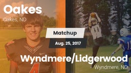 Matchup: Oakes vs. Wyndmere/Lidgerwood  2017