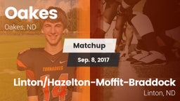Matchup: Oakes vs. Linton/Hazelton-Moffit-Braddock  2017