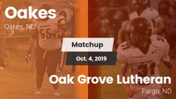 Matchup: Oakes vs. Oak Grove Lutheran  2019