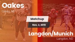 Matchup: Oakes vs. Langdon/Munich  2019