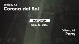 Matchup: Corona del Sol High vs. Perry  2016