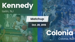 Matchup: Kennedy vs. Colonia  2016