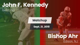 Matchup: John F. Kennedy vs. Bishop Ahr  2018