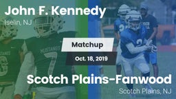 Matchup: John F. Kennedy vs. Scotch Plains-Fanwood  2019