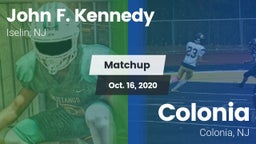 Matchup: John F. Kennedy vs. Colonia  2020