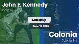 Matchup: John F. Kennedy vs. Colonia  2020