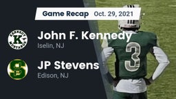 Recap: John F. Kennedy  vs. JP Stevens  2021