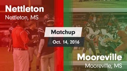 Matchup: Nettleton vs. Mooreville  2016