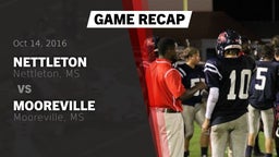 Recap: Nettleton  vs. Mooreville  2016