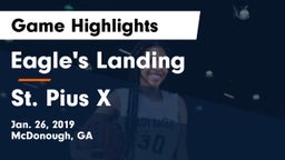 Eagle's Landing  vs St. Pius X Game Highlights - Jan. 26, 2019