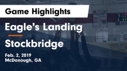 Eagle's Landing  vs Stockbridge  Game Highlights - Feb. 2, 2019
