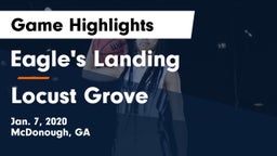 Eagle's Landing  vs Locust Grove  Game Highlights - Jan. 7, 2020