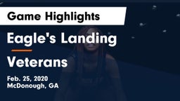 Eagle's Landing  vs Veterans  Game Highlights - Feb. 25, 2020