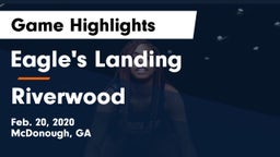 Eagle's Landing  vs Riverwood  Game Highlights - Feb. 20, 2020
