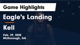 Eagle's Landing  vs Kell  Game Highlights - Feb. 29, 2020