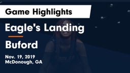 Eagle's Landing  vs Buford  Game Highlights - Nov. 19, 2019