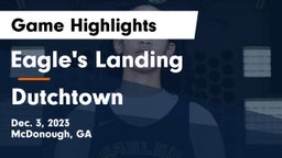 Eagle's Landing  vs Dutchtown  Game Highlights - Dec. 3, 2023