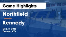 Northfield  vs Kennedy  Game Highlights - Dec. 8, 2018