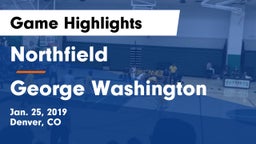 Northfield  vs George Washington  Game Highlights - Jan. 25, 2019
