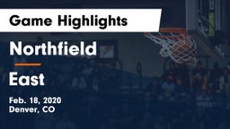 Northfield  vs East Game Highlights - Feb. 18, 2020