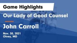 Our Lady of Good Counsel  vs John Carroll  Game Highlights - Nov. 30, 2021