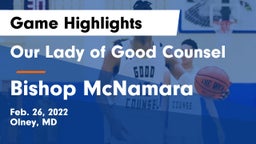 Our Lady of Good Counsel  vs Bishop McNamara  Game Highlights - Feb. 26, 2022