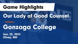 Our Lady of Good Counsel  vs Gonzaga College  Game Highlights - Jan. 25, 2023