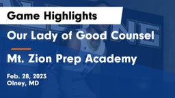 Our Lady of Good Counsel  vs Mt. Zion Prep Academy Game Highlights - Feb. 28, 2023