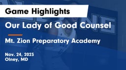 Our Lady of Good Counsel  vs Mt. Zion Preparatory Academy Game Highlights - Nov. 24, 2023