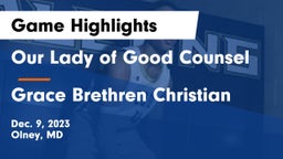 Our Lady of Good Counsel  vs Grace Brethren Christian  Game Highlights - Dec. 9, 2023