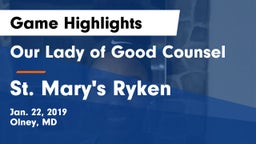 Our Lady of Good Counsel  vs St. Mary's Ryken Game Highlights - Jan. 22, 2019