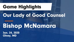 Our Lady of Good Counsel  vs Bishop McNamara  Game Highlights - Jan. 24, 2020