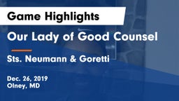 Our Lady of Good Counsel  vs Sts. Neumann & Goretti  Game Highlights - Dec. 26, 2019