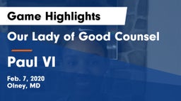 Our Lady of Good Counsel  vs Paul VI  Game Highlights - Feb. 7, 2020