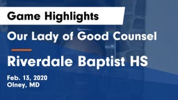 Our Lady of Good Counsel  vs Riverdale Baptist HS Game Highlights - Feb. 13, 2020