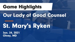 Our Lady of Good Counsel  vs St. Mary's Ryken  Game Highlights - Jan. 24, 2021