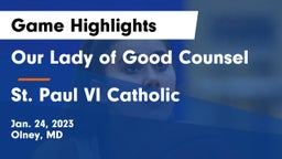 Our Lady of Good Counsel  vs St. Paul VI Catholic  Game Highlights - Jan. 24, 2023