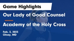 Our Lady of Good Counsel  vs Academy of the Holy Cross Game Highlights - Feb. 3, 2023