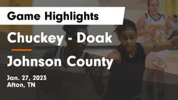 Chuckey - Doak  vs Johnson County  Game Highlights - Jan. 27, 2023