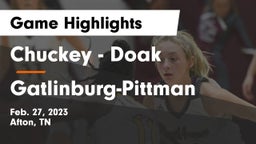 Chuckey - Doak  vs Gatlinburg-Pittman  Game Highlights - Feb. 27, 2023