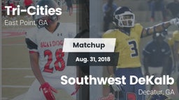 Matchup: Tri-Cities vs. Southwest DeKalb  2018