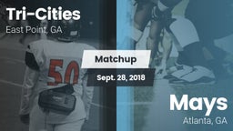 Matchup: Tri-Cities vs. Mays  2018