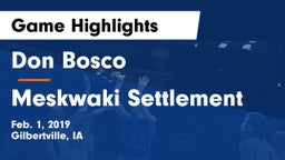 Don Bosco  vs Meskwaki Settlement  Game Highlights - Feb. 1, 2019